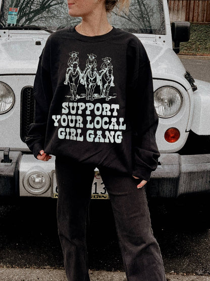 Support Your Local Girl Gang Crewneck